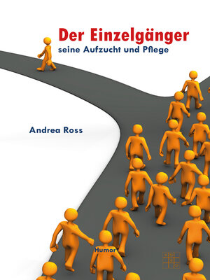 cover image of Der Einzelgänger- Seine Aufzucht und Pflege